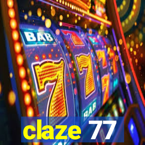 claze 77